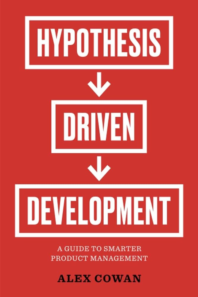 Hypothesis-Driven Development